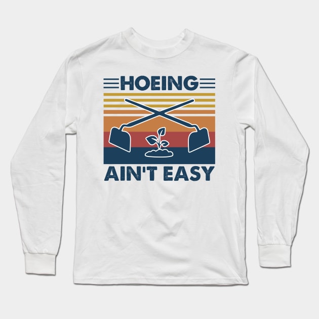 Garden Hoeing Ain’t Easy Tree Vintage Shirt Long Sleeve T-Shirt by Rozel Clothing